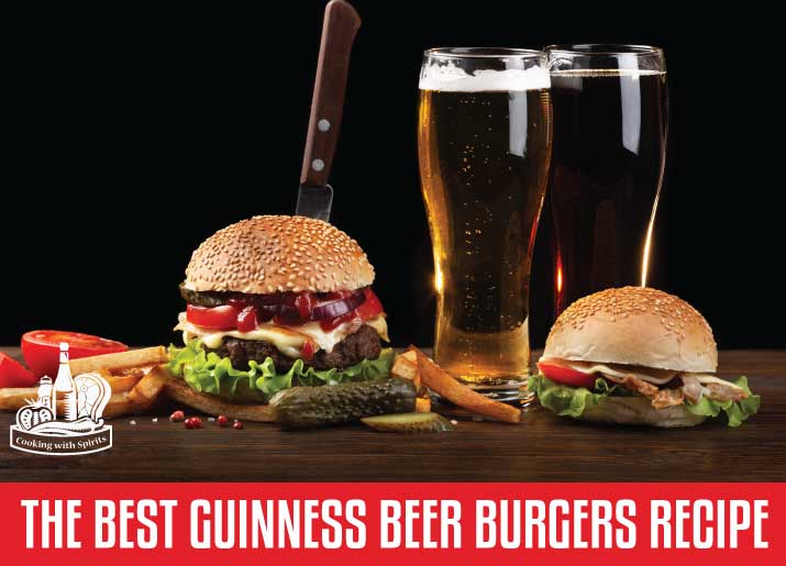 The Best Guinness Beer Burgers Recipe
